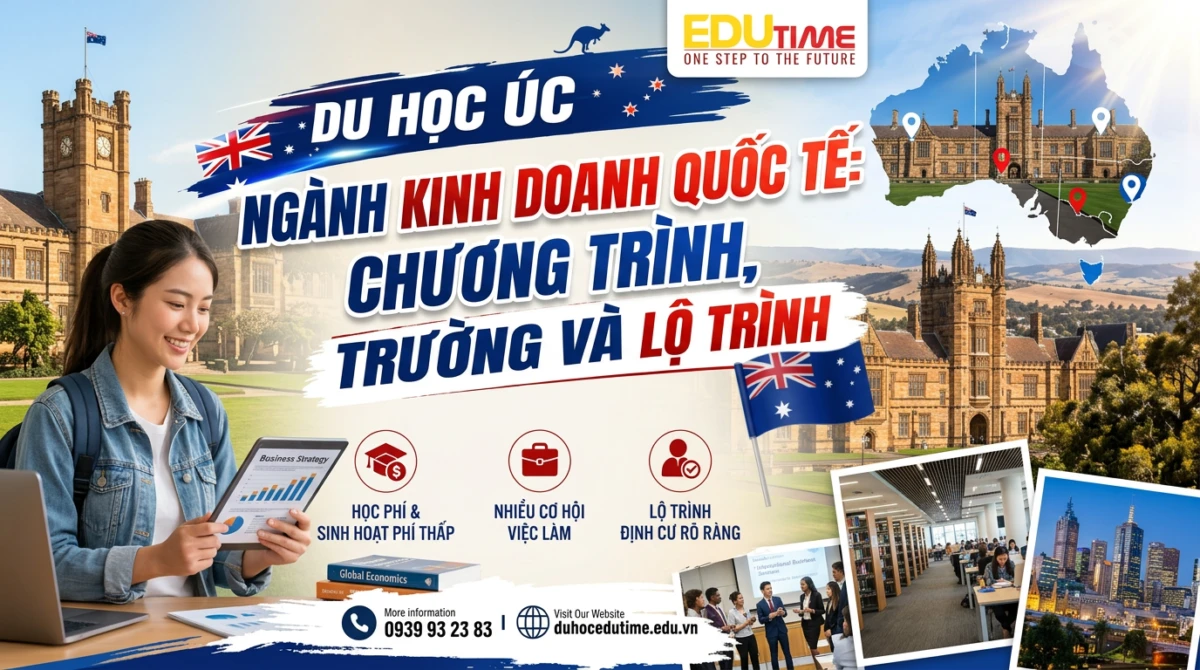 Du học Úc ngành Kinh doanh quốc tế: Chương trình, trường và lộ trình