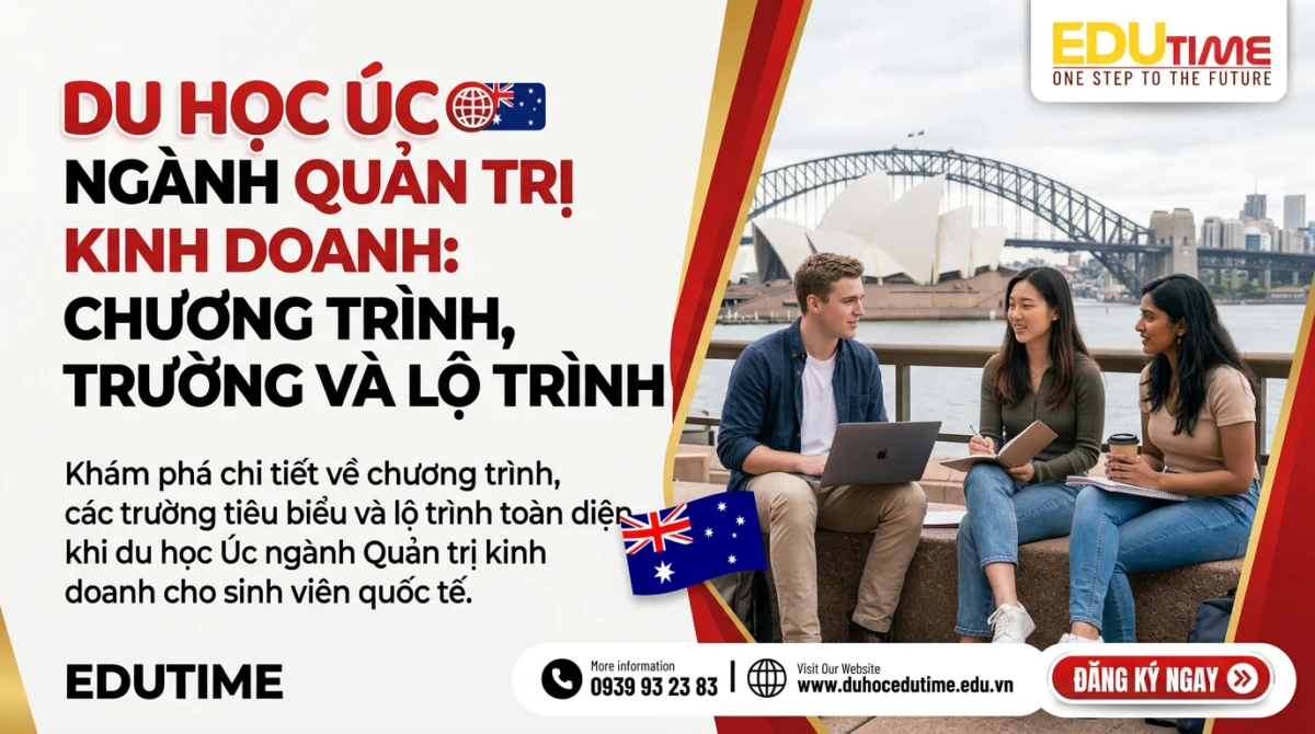 Du Học Úc Ngành Quản Trị Kinh Doanh: Chương Trình, Trường Và Lộ Trình