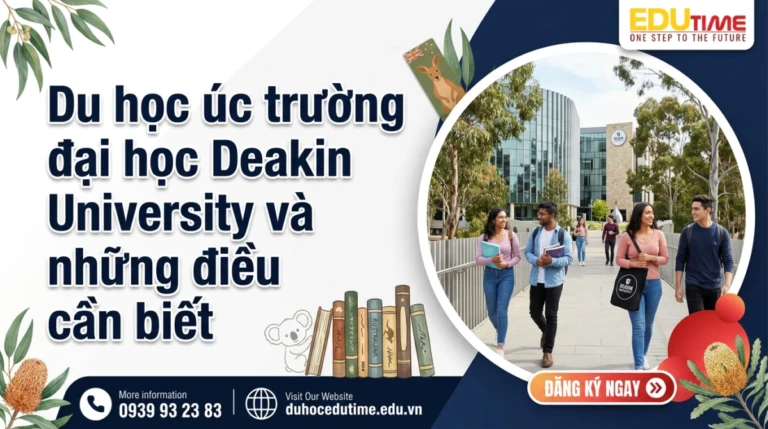Du học úc trường đại học Deakin University và những điều cần biết