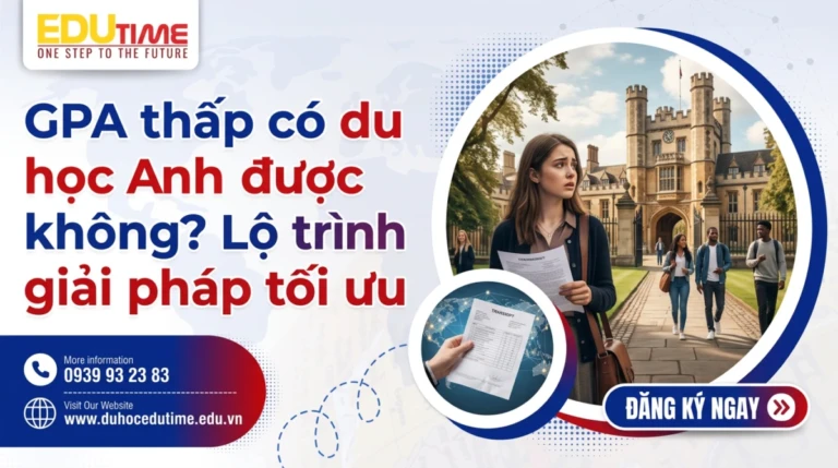 GPA thấp có du học Anh được không? Lộ trình và giải pháp tối ưu 16 GPA thấp có du học Anh được không? Lộ trình và giải pháp tối ưu