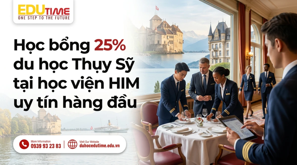 Học Bổng 25% Du Học Thụy Sỹ Tại Học Viện Him Uy Tín Hàng đầu