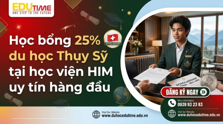 Học bổng 25% du học Thụy Sỹ tại học viện HIM uy tín hàng đầu