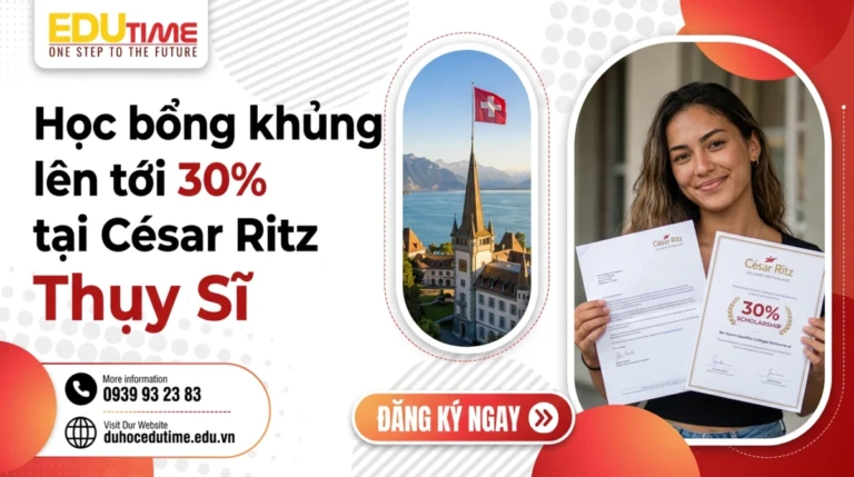 Học Bổng Khủng Lên Tới 30% Tại César Ritz Thụy Sĩ