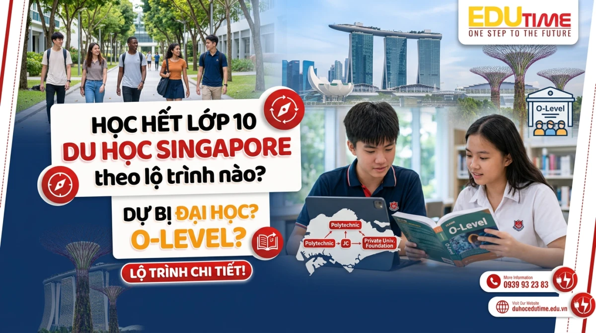 Học hết lớp 10 du học Singapore theo lộ trình nào?