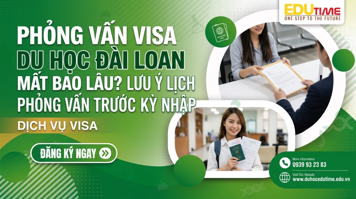 Phong Van Visa Du Hoc Dai Loan Mat Bao Lau Luu Y Lich Phong Van Truoc Ky Nhap.webp