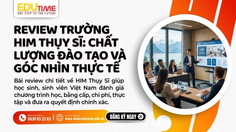 Review trường HIM Thụy Sĩ: Chất lượng đào tạo và góc nhìn thực tế 6 Review trường HIM Thụy Sĩ: Chất lượng đào tạo và góc nhìn thực tế