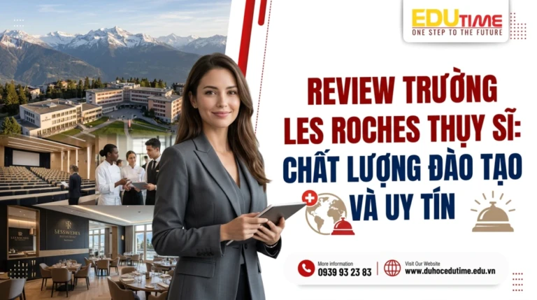 Review trường Les Roches Thụy Sĩ: Chất lượng đào tạo và uy tín 6 Review trường Les Roches Thụy Sĩ: Chất lượng đào tạo và uy tín