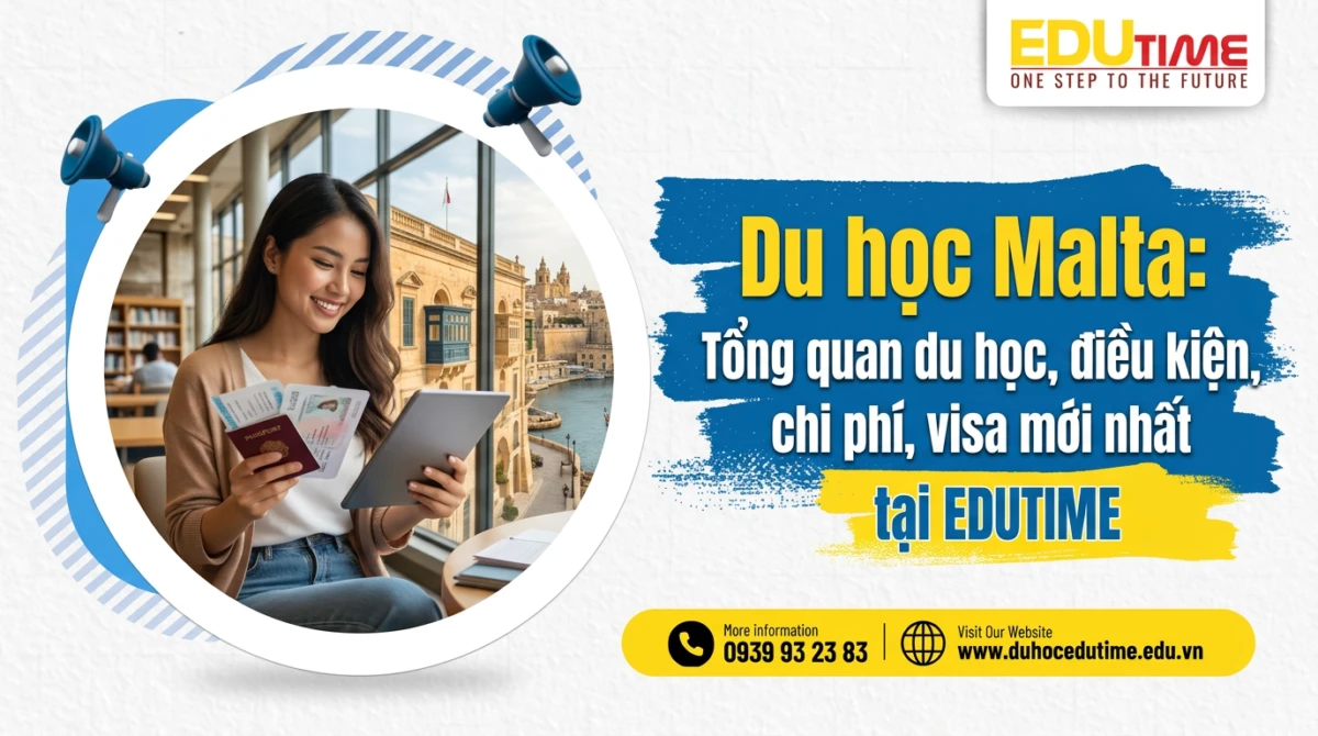 Du học Malta: Tổng quan du học, điều kiện, chi phí, visa mới nhất