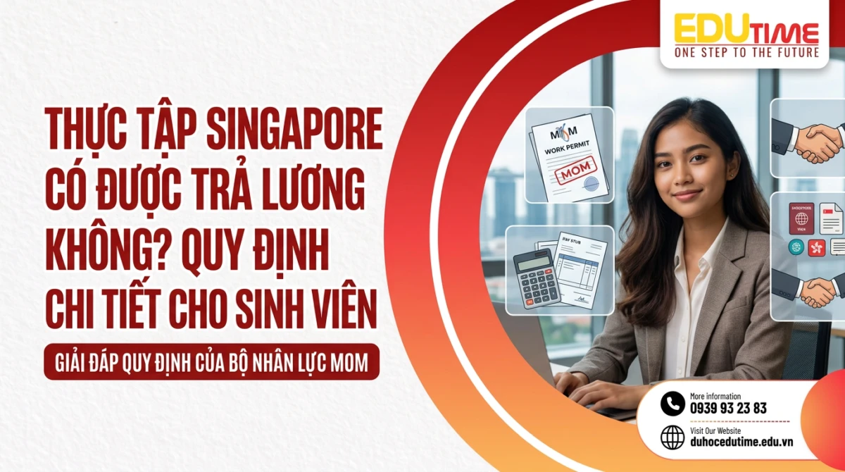 Thực tập Singapore có được trả lương không? Quy định chi tiết cho sinh viên
