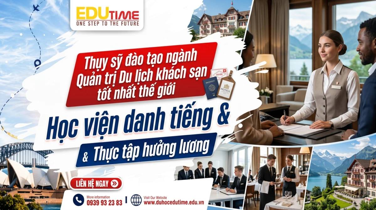 Thụy sỹ đào tạo ngành Quản trị Du lịch khách sạn tốt nhất thế giới