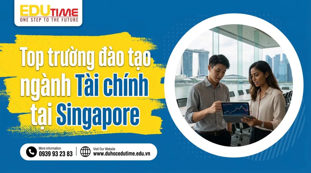 Top trường đào tạo ngành Tài chính tại Singapore