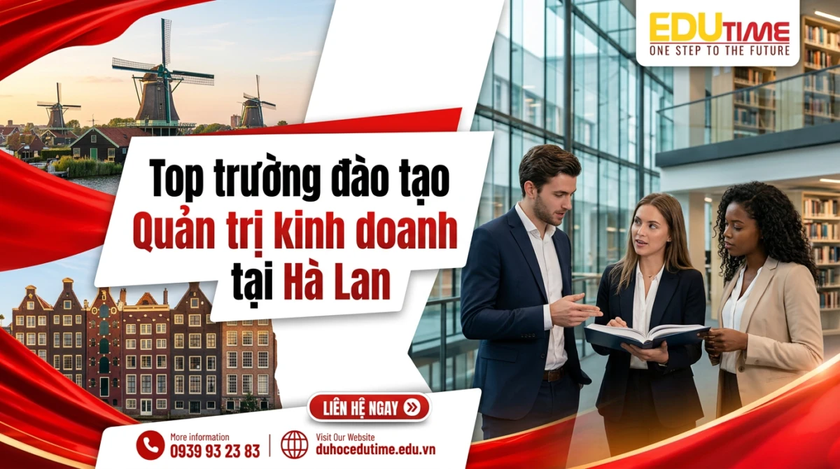 Top trường đào tạo Quản trị kinh doanh tại Hà Lan