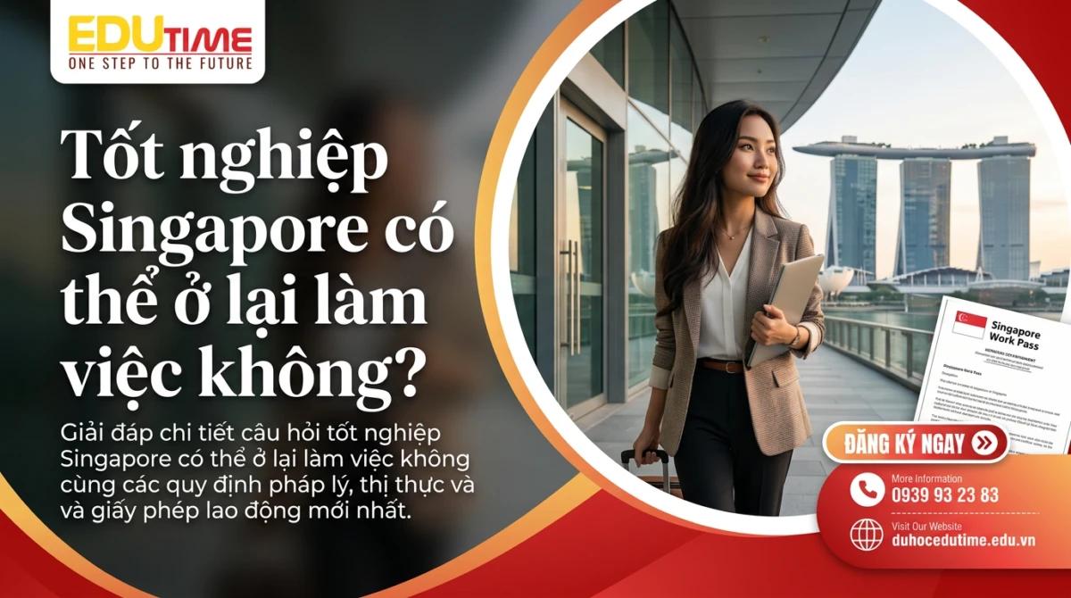 Tot Nghiep Singapore Co The O Lai Lam Viec Khong.webp