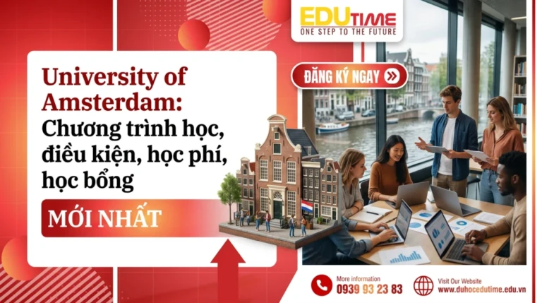 University of Amsterdam: Chương trình học, điều kiện, học phí, học bổng MỚI NHẤT
