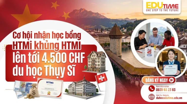 Cơ hội nhận học bổng HTMi khủng HTMI lên tới 4.500 CHF du học Thụy Sĩ