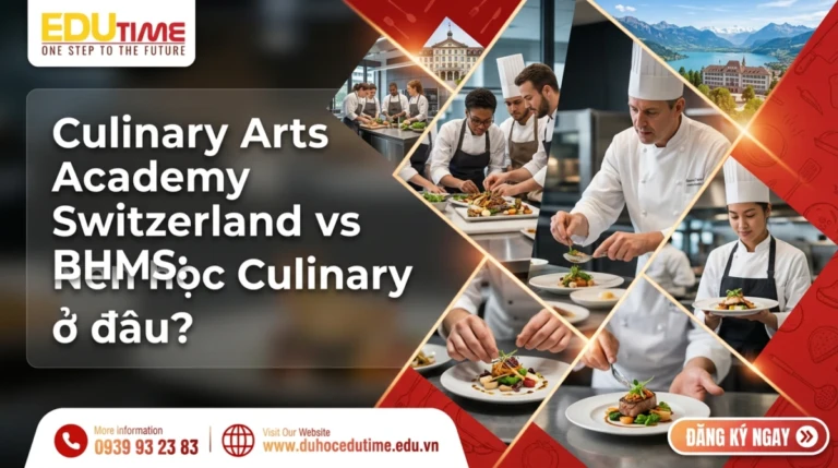 Culinary Arts Academy Switzerland vs BHMS: Nên học Culinary ở đâu?