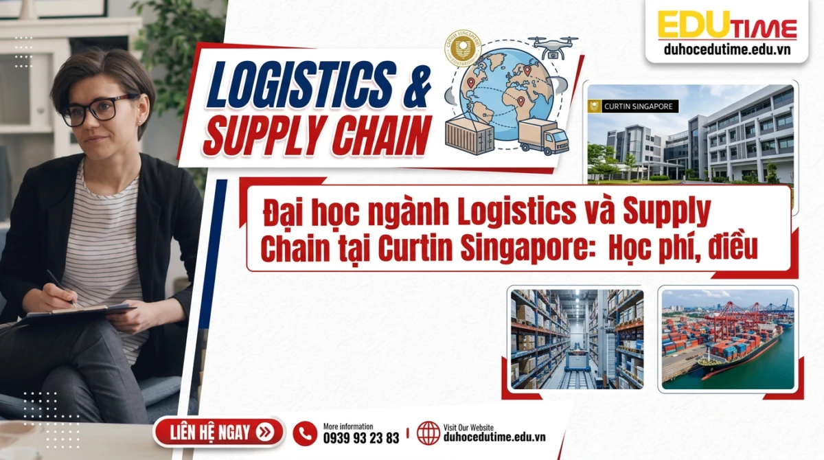 Đại học ngành Logistics và Supply Chain tại Curtin Singapore