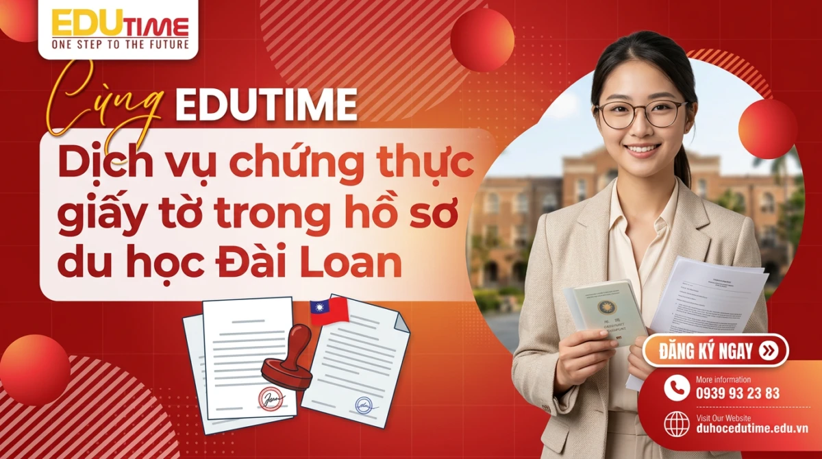 Dịch vụ chứng thực giấy tờ trong hồ sơ du học Đài Loan