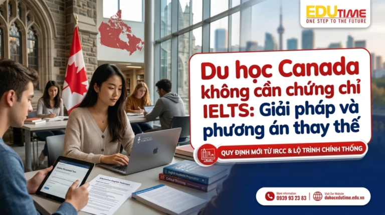 Du học Canada không cần chứng chỉ IELTS: Giải pháp và phương án thay thế