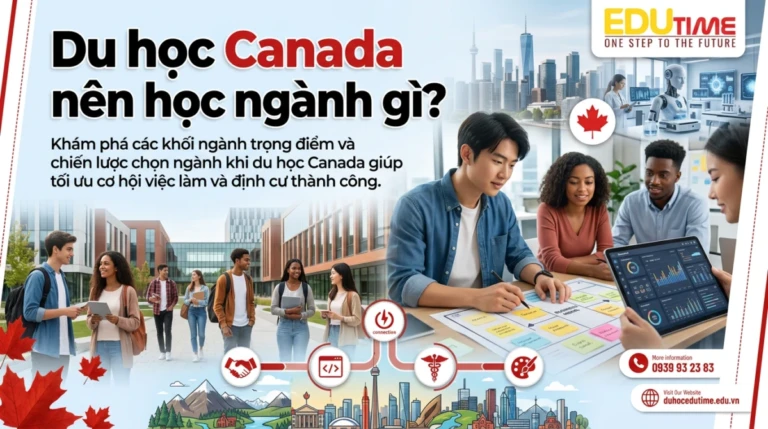 Du học Canada nên học ngành gì? 6 Du học Canada nên học ngành gì?