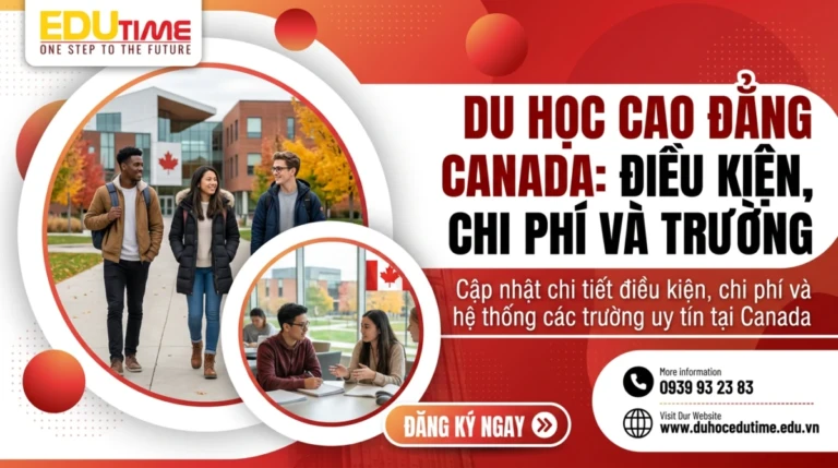 Du học cao đẳng Canada: Điều kiện, chi phí và trường