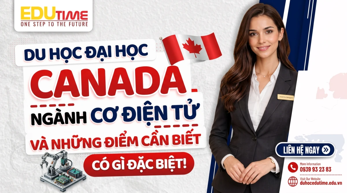 Du học Edutime - Tư vấn du học chuyên biệt 87 Du học đại học Canada ngành Cơ điện tử và những điểm cần biết