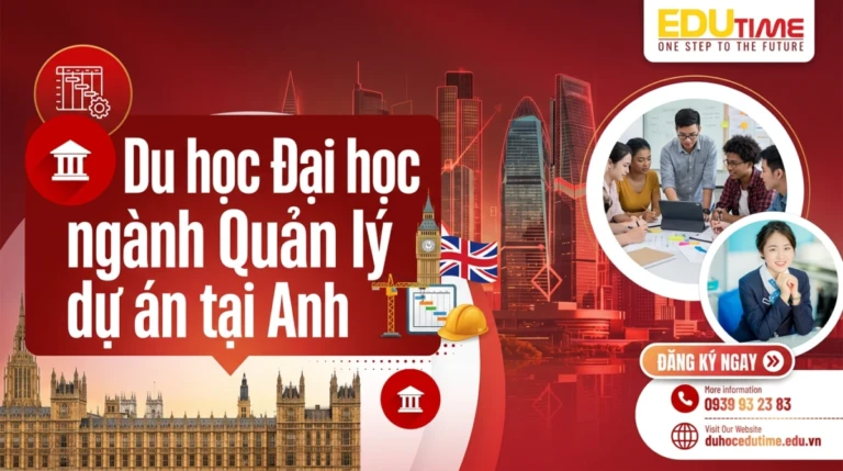 Du học Đại học ngành Quản lý dự án tại Anh
