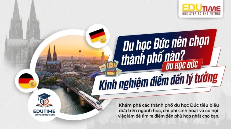 Du học Đức nên chọn thành phố nào? Kinh nghiệm chọn điểm đến lý tưởng