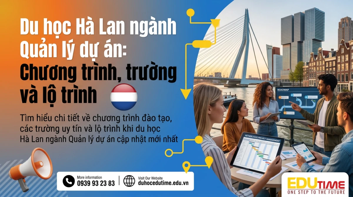 Du học Hà Lan ngành Quản lý dự án: Chương trình, trường và lộ trình 1 Du học Hà Lan ngành Quản lý dự án: Chương trình, trường và lộ trình