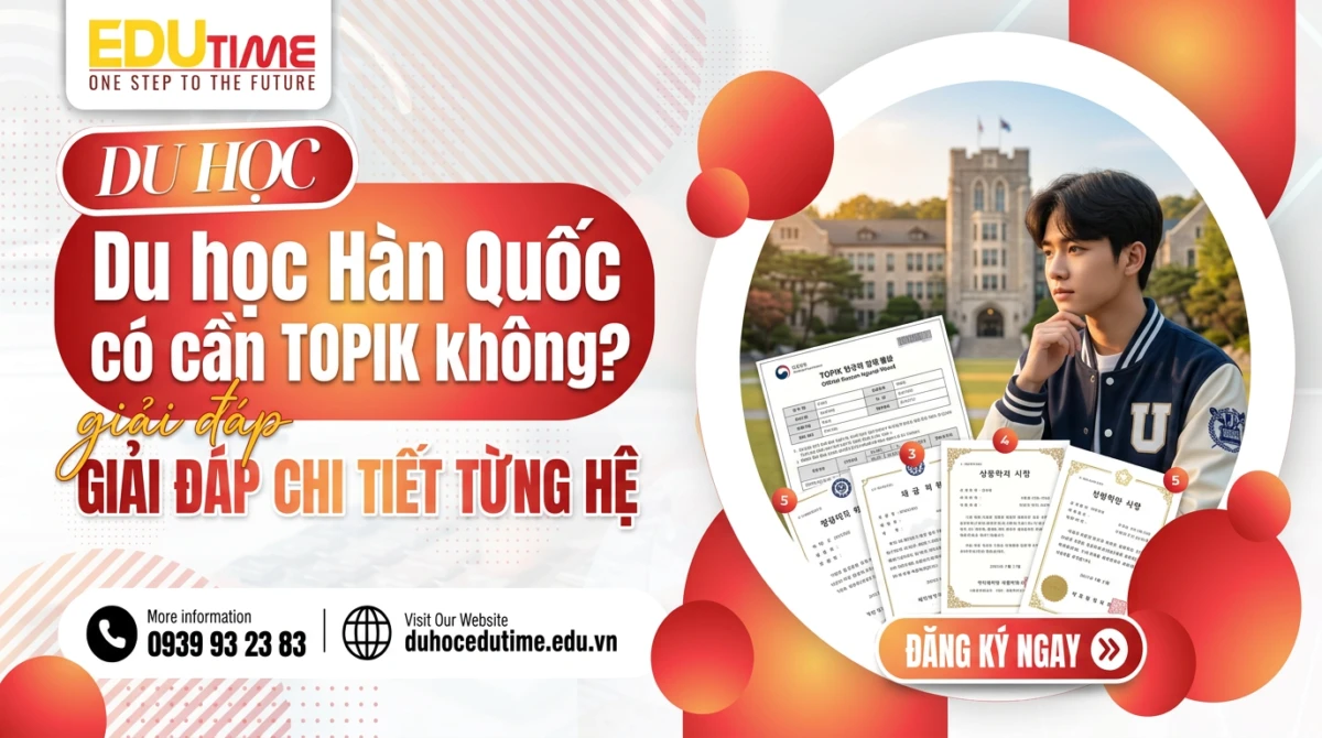 Du Hoc Han Quoc Co Can Topik Khong Giai Dap Chi Tiet Tung He.webp