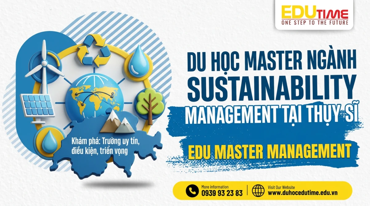 Du học Master ngành Sustainability Management tại Thụy Sĩ
