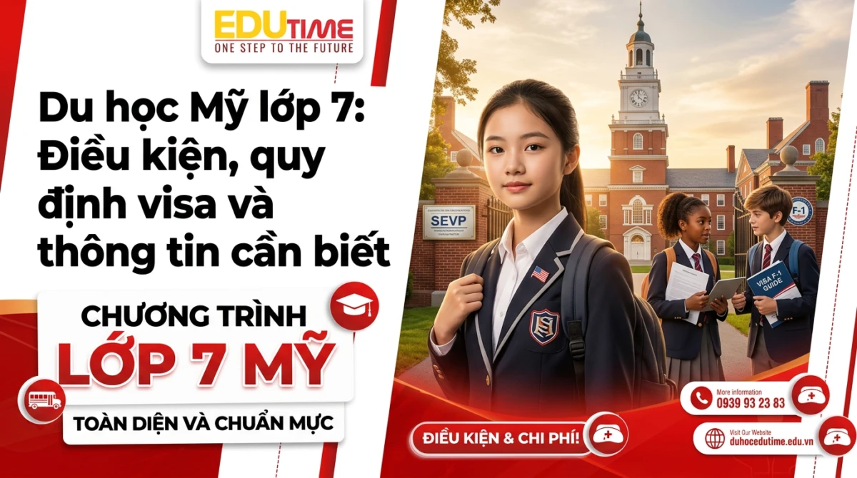 Du học Edutime - Tư vấn du học chuyên biệt 95 Du học Mỹ lớp 7: Điều kiện, quy định visa và thông tin cần biết