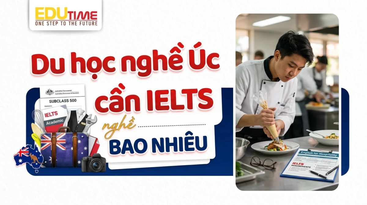 Du học nghề Úc cần IELTS bao nhiêu