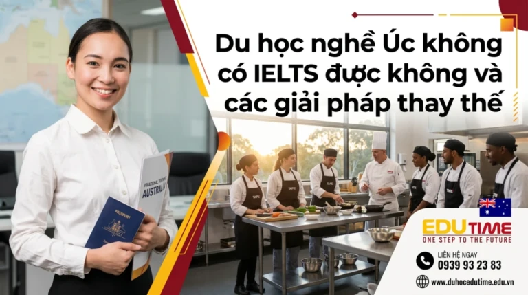 Du học nghề Úc không có IELTS được không và các giải pháp thay thế 6 Du học nghề Úc không có IELTS được không và các giải pháp thay thế