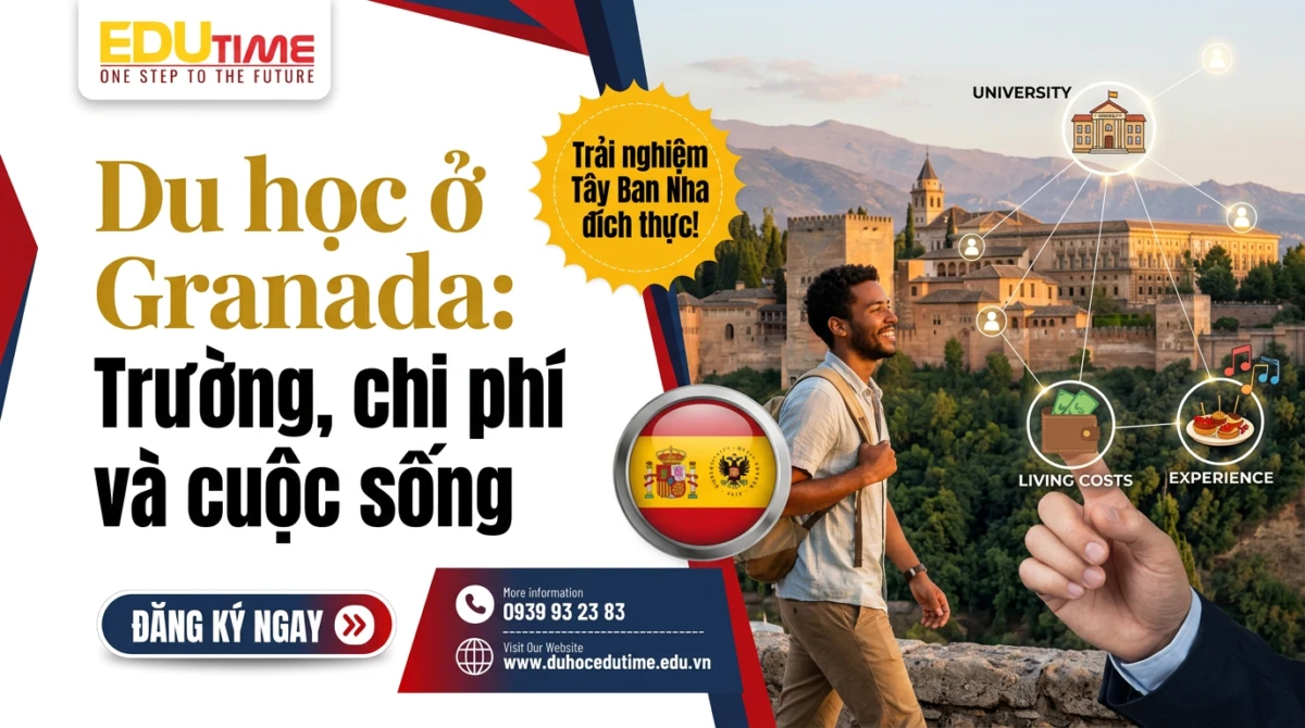 Du học ở Granada: Trường, chi phí và cuộc sống