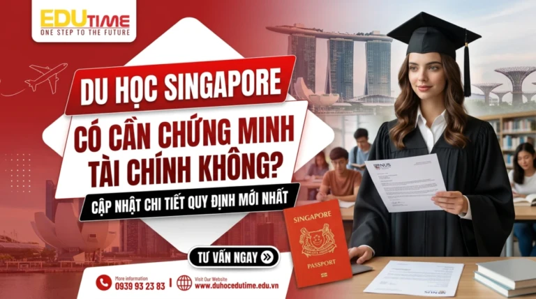 Du học Singapore có cần chứng minh tài chính không? 9 Du học Singapore có cần chứng minh tài chính không?