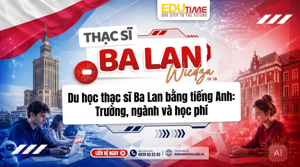 Du Hoc Thac Si Ba Lan Bang Tieng Anh Truong Nganh Va Hoc Phi.webp