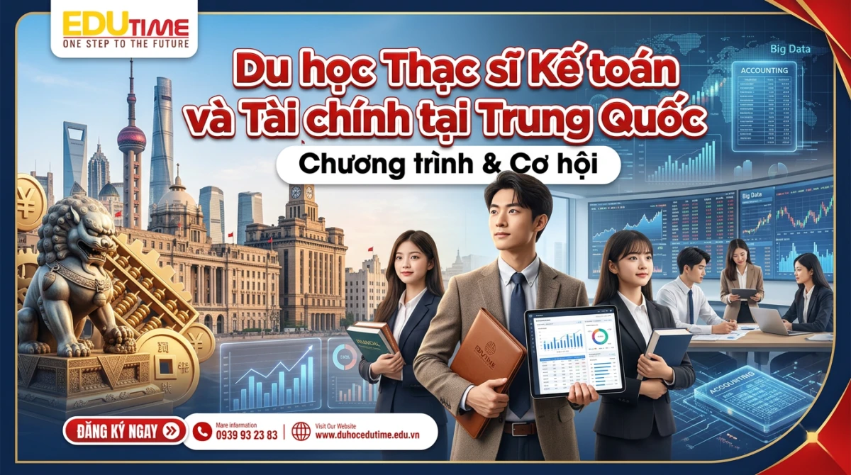 Du học Thạc sĩ Kế toán và Tài chính tại Trung Quốc