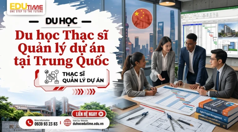 Du học Thạc sĩ Quản lý dự án tại Trung Quốc