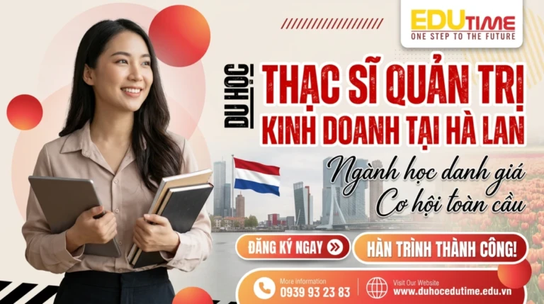 Du học Thạc sĩ Quản trị kinh doanh tại Hà Lan