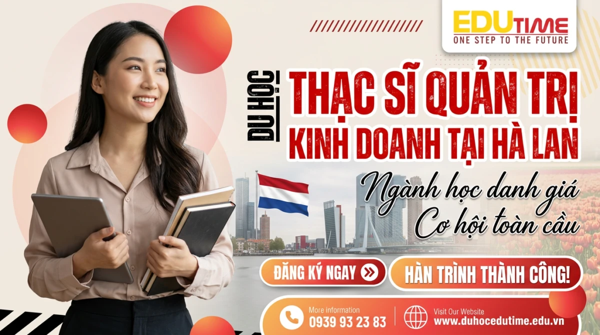 Du học Thạc sĩ Quản trị kinh doanh tại Hà Lan