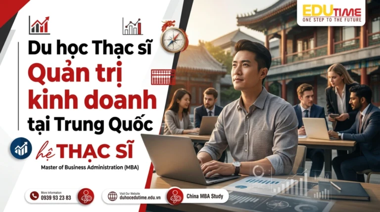 Du học Thạc sĩ Quản trị kinh doanh tại Trung Quốc
