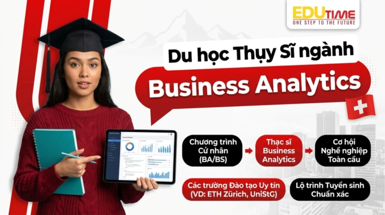 Du học Thụy Sĩ ngành Business Analytics: Chương trình, trường và lộ trình