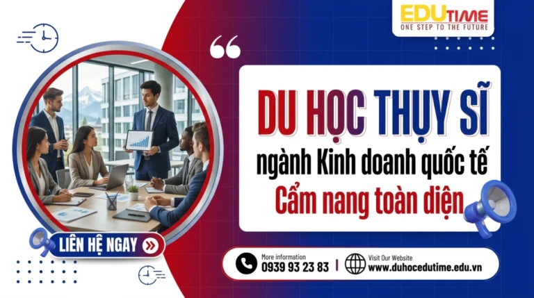Du học Thụy Sĩ ngành Kinh doanh quốc tế: Cẩm nang toàn diện 6 Du học Thụy Sĩ ngành Kinh doanh quốc tế: Cẩm nang toàn diện