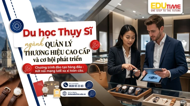 Du học Thụy Sĩ ngành Quản lý thương hiệu cao cấp và cơ hội phát triển