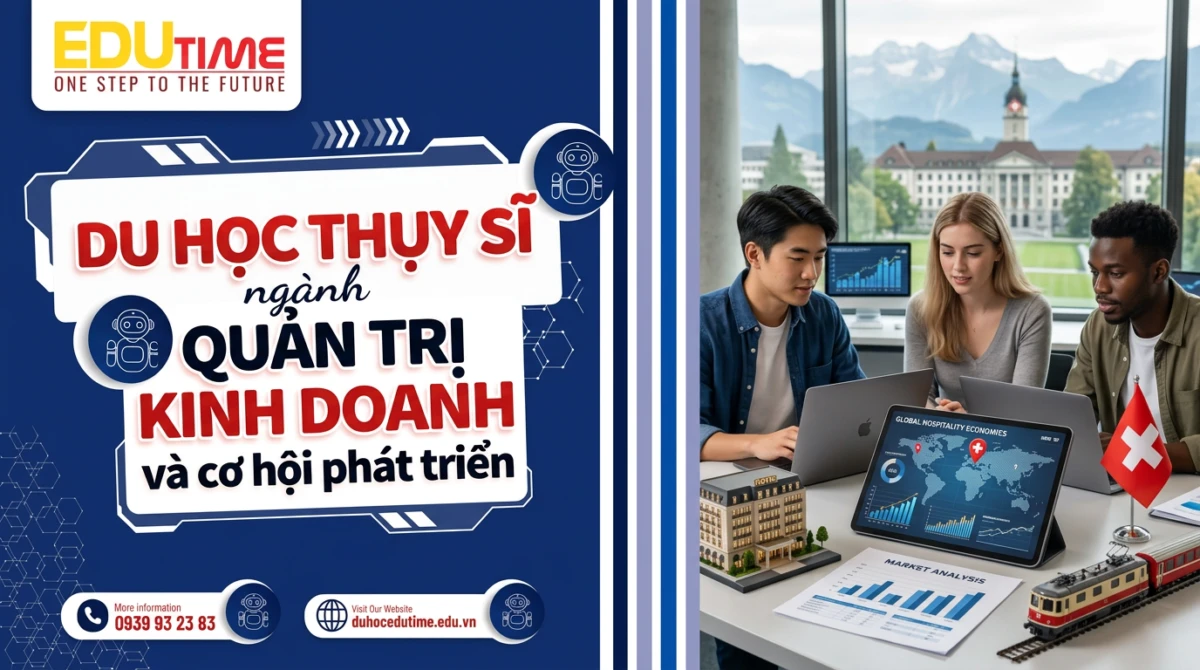 Du học Thụy Sĩ ngành Quản trị kinh doanh và cơ hội phát triển