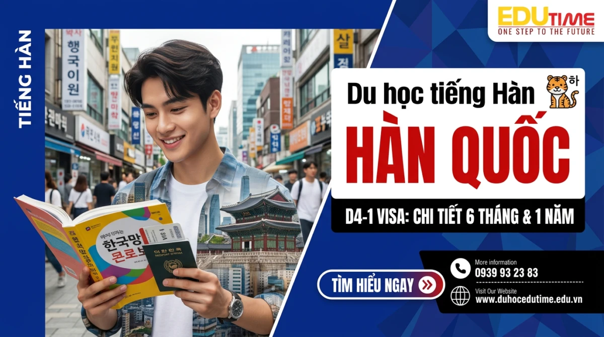 Du học tiếng Hàn Hàn Quốc 6 tháng và 1 năm: Thông tin chi tiết