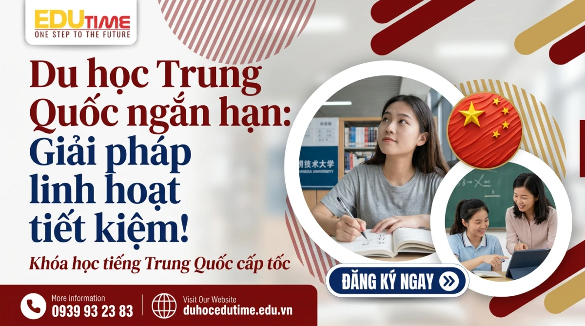 Du Học Trung Quốc Ngắn Hạn: Giải Pháp Linh Hoạt Tiết Kiệm!