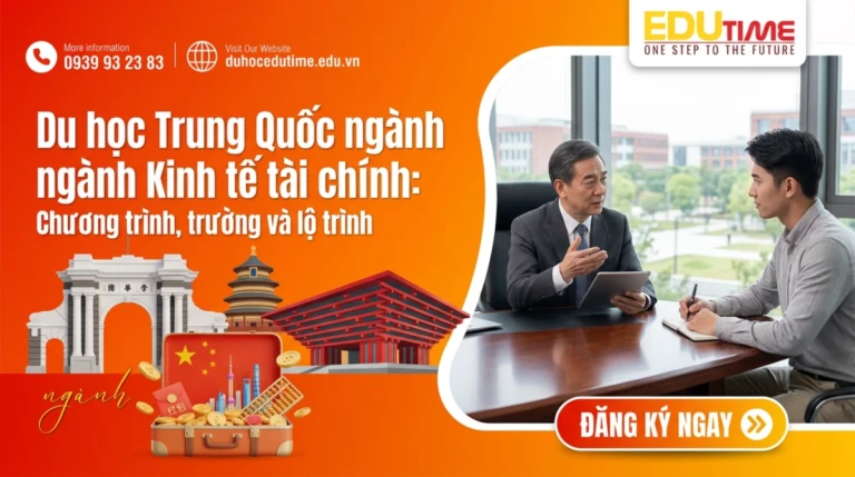 Du học Trung Quốc ngành Kinh tế tài chính: Chương trình, trường và lộ trình