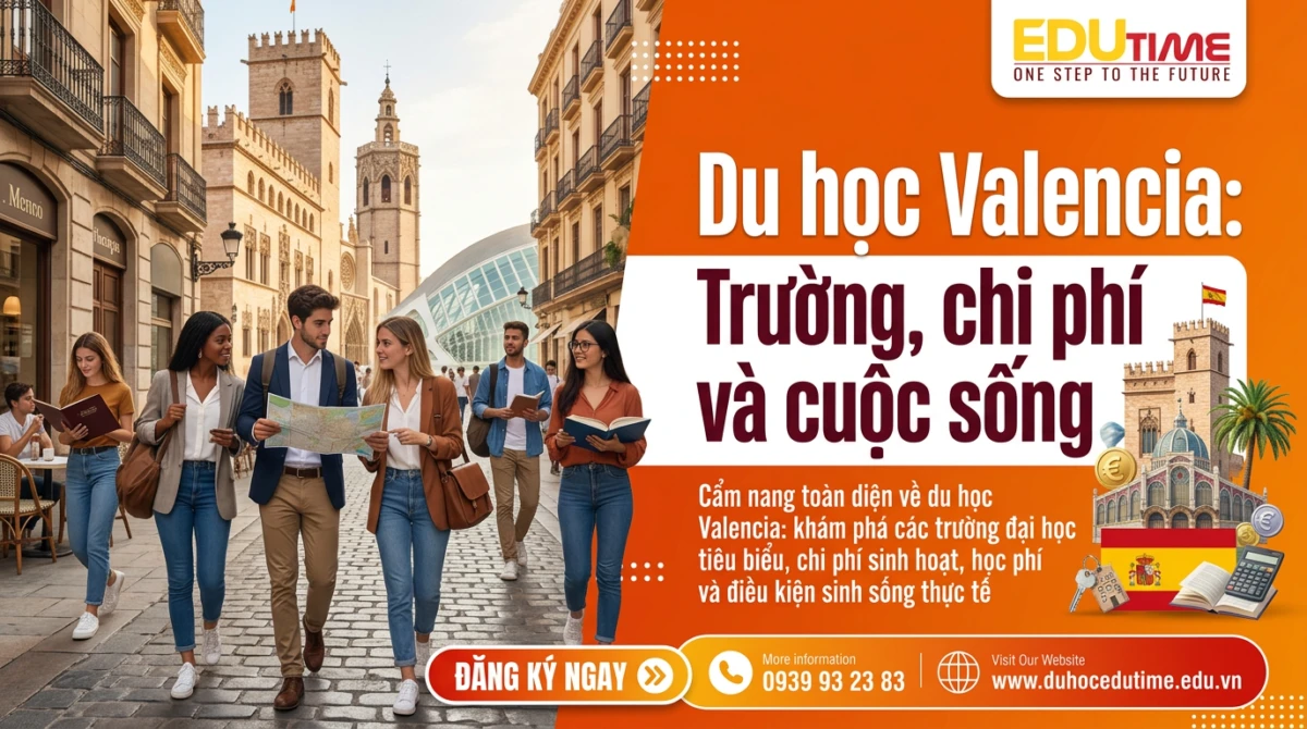 Du học Valencia: Trường, chi phí và cuộc sống